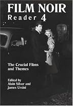 Film Noir Reader 4: The Crucial Films and Themes (Bk. 4)