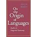 Origin, genes and languages
