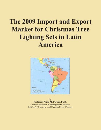 The 2009 Import and Export Market for Christmas Tree Lighting Sets in Latin America