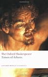 Timon of Athens: The Oxford Shakespeare (Oxford World s Classics)