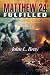 Matthew 24 Fulfilled at Amazon Books: 41mWccm7VDL._SL75_
