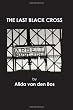 The Last Black Cross