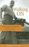 Walking On: A Daughter`s Journey With Legendary Sheriff Buford Pusser