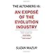 The Altenberg 16: An Expos&eacute; of the Evolution Industry