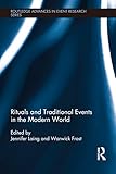 Rituals and traditional events in the modern world