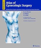 Atlas of Gynecological Surgery: Including Breast Surgery & Related Urologic & Intestinal Surgical Operations