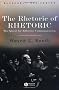 The Rhetoric of Rhetoric: The Quest for Effective Communication