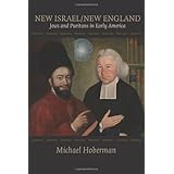 new israel  new england jews and puritans in early america