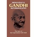 Autobiography: The Story of My Experiments with Truth