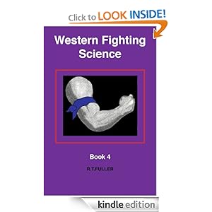 WESTERN FIGHTING SCIENCE (Book 4 'Pugilistic' In-Play Wrestling) R.T. FULLER