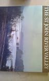The St. John River Valley (Canadian Regional Pictoral)