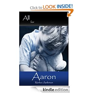 All For Aaron [Kindle Edition]