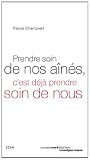 Prendre soin de nos a�n�s, c'est d�j� prendre soin de nous