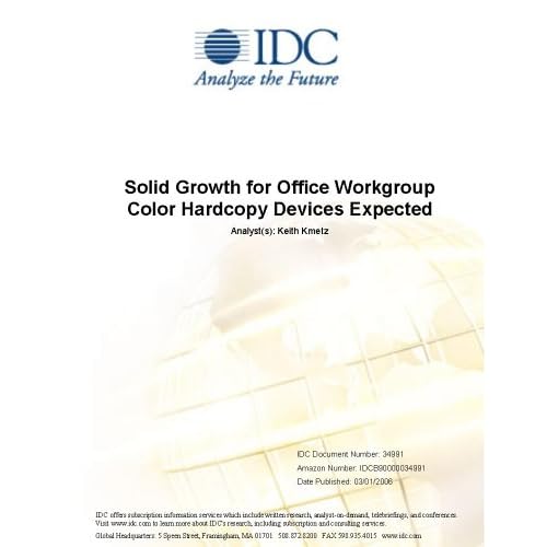 Solid Growth for Office Workgroup Color Hardcopy Devices Expected Keith Kmetz