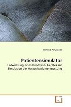 Patientensimulator: Entwicklung eines Handheld- Gerätes zur Simulation der Herzzeitvolumenmessung