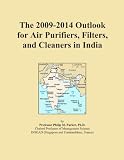The 2009-2014 Outlook for Air Purifiers, Filters, and Cleaners in India
