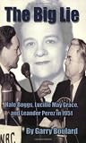 The Big Lie: Hale Boggs, Lucille May Grace, and Leander Perez