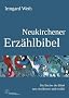 Neukirchener Erz�hlbibel: Die B�cher der Bibel neu erschlossen und erz�hlt