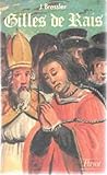 Gilles de Rais, ou, La passion du defi (Histoire Payot) (French Edition)