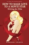 How To Make Love To A Movie Star Writ...