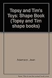 Topsy and Tim's toys