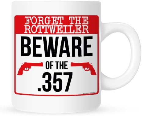 Beware of the .357 - Gun Coffee Mug - 11 oz.
