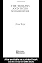Trojans and Their Neighbours: An Introduction (Ancient Peoples)