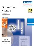 Spanen 4. CD-ROM. Fräsmaschinen, Fräser, Fräsvorgang. (Lernmaterialien)
