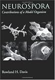 Neurospora: Contributions of a Model Organism