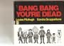 Bang, Bang, You're Dead