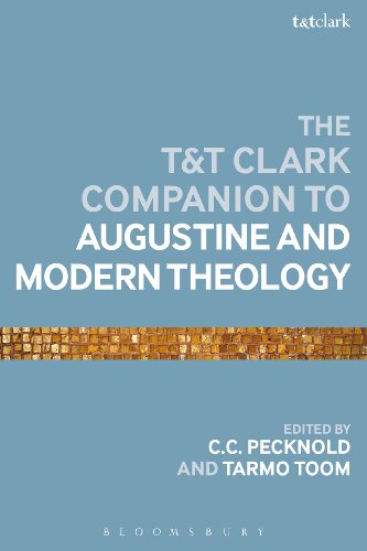 The T&T Clark Companion to Augustine and Modern Theology (Bloomsbury Companions)