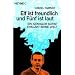 Elf ist freundlich und F�nf ist laut: Ein genialer Autist erkl�rt seine Welt