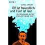 Elf ist freundlich und F�nf ist laut: Ein genialer Autist erkl�rt seine Welt