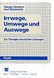Irrwege, Umwege und Auswege: Zur Therapie versuchter L�sungen