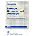 Irrwege, Umwege und Auswege: Zur Therapie versuchter L�sungen