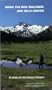 Hiking the High Wallowas and Hells Canyon: 18 Hikes in Northeast Oregon