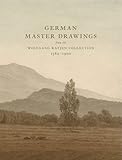 German master drawings from the Wolfgang Ratjen collection, 1580-1900