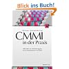 CMMI in der Praxis: Fallstudien zur Verbesserung der Entwicklungsprozesse mit CMMI