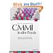 CMMI in der Praxis: Fallstudien zur Verbesserung der Entwicklungsprozesse mit CMMI