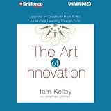 The Art of Innovation (Unabridged)