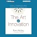 Books : The Art of Innovation (Unabridged)
