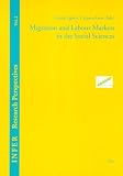 Migration and labour markets in the social sciences
