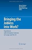 Bringing the jobless into work? : experiences with activation schemes in Europe and the US