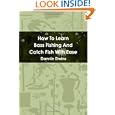 How To Learn Bass Fishing And Catch Fish With Ease by Dannie Elwins