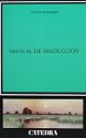 Manual de traduccion (LINGUISTICA) (Linguistica / Linguistic) (Spanish Edition)