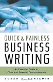 Buy : Quick & Painless Business Writing