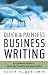 Quick and Painless Business Writing: An Essential Guide to Clear and Powerful Communication