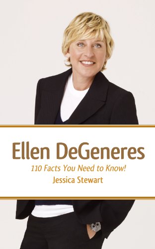 Ellen DeGeneres: 110 Facts You Need to Know!