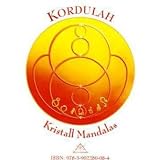Kordulah - Kristall Mandalas - Werner Neuner