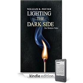 Lighting the Dark Side (Six Modern Tales)